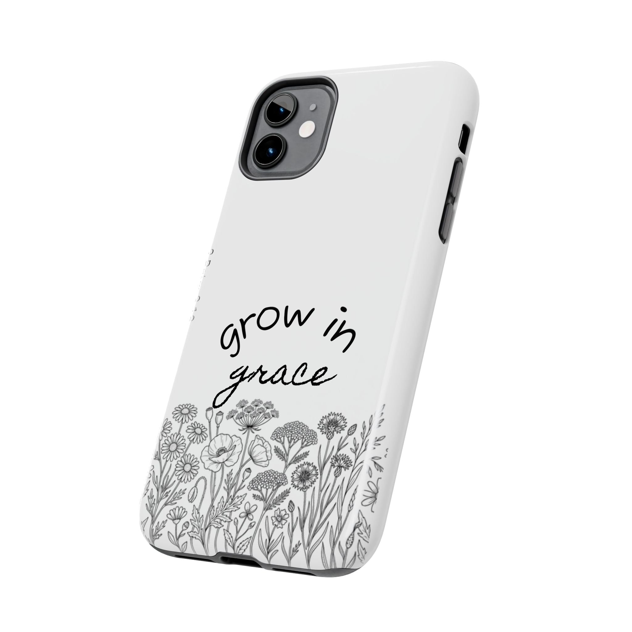 Tough Phone Case - Grow in Grace