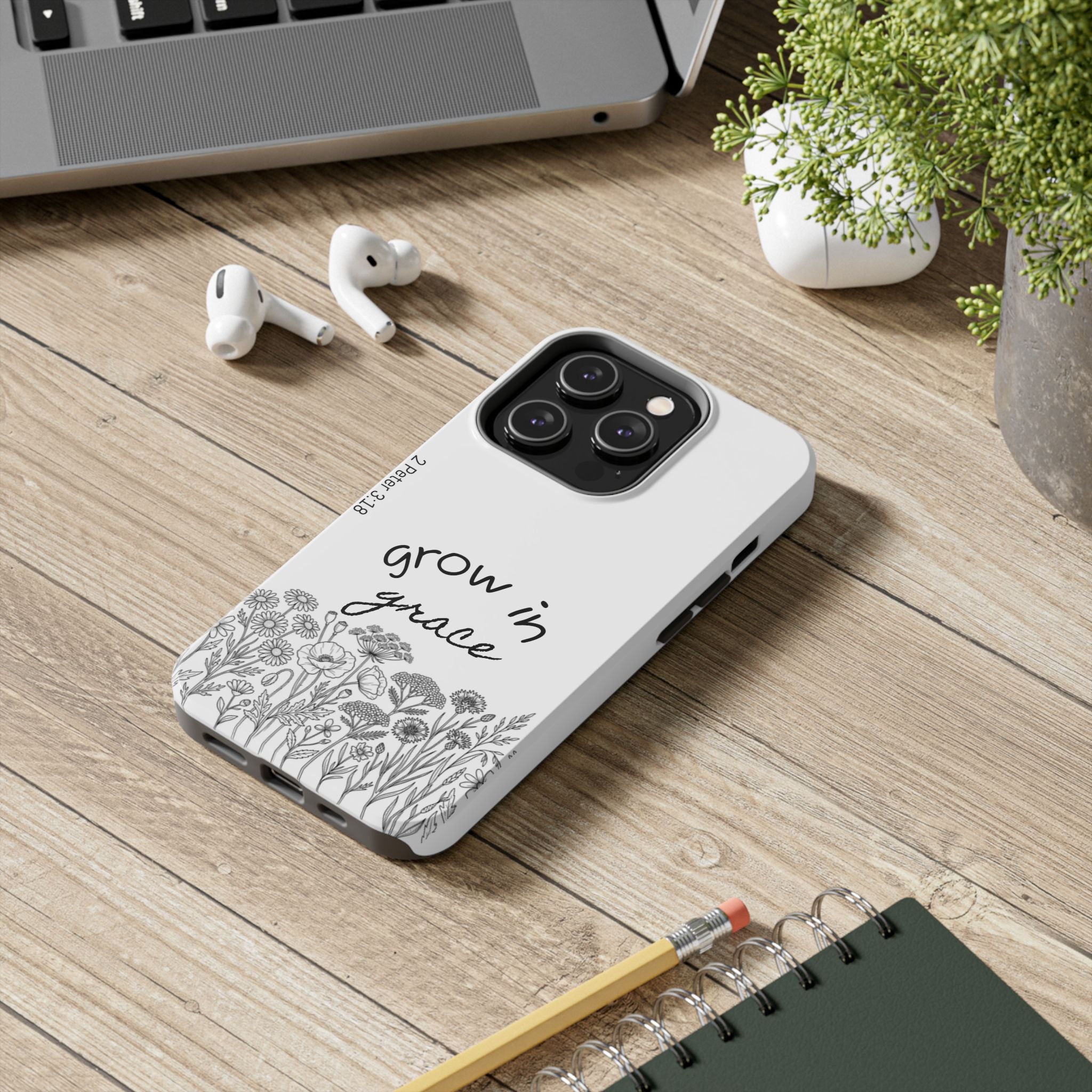 Tough Phone Case - Grow in Grace