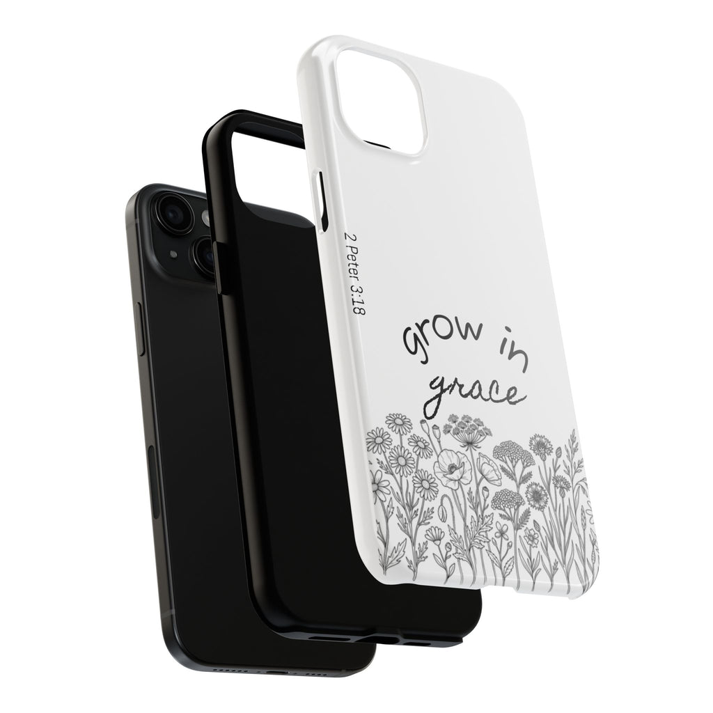 Tough Phone Case - Grow in Grace
