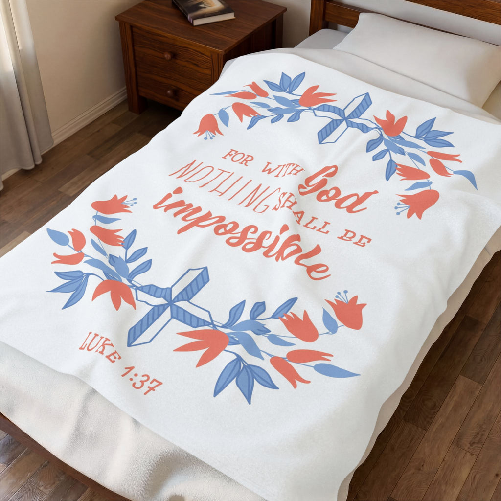 Velveteen Plush Blanket - For with God nothing shall be impossible.