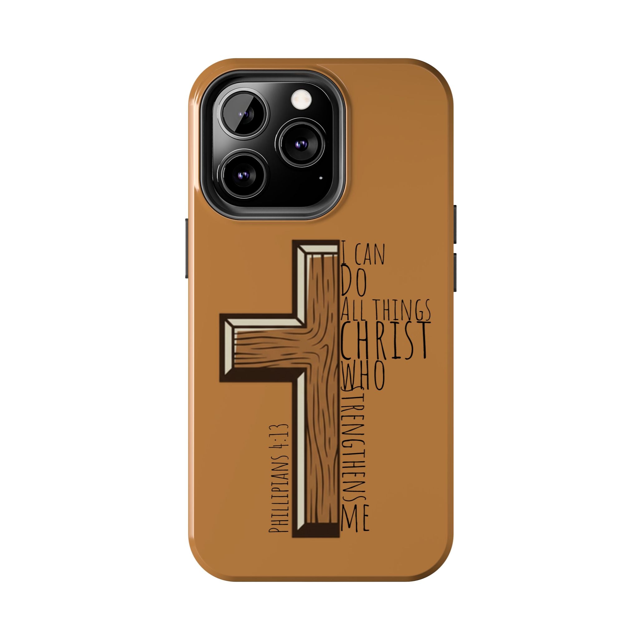 Tough Phone Case - I Can Do All Things (brown)