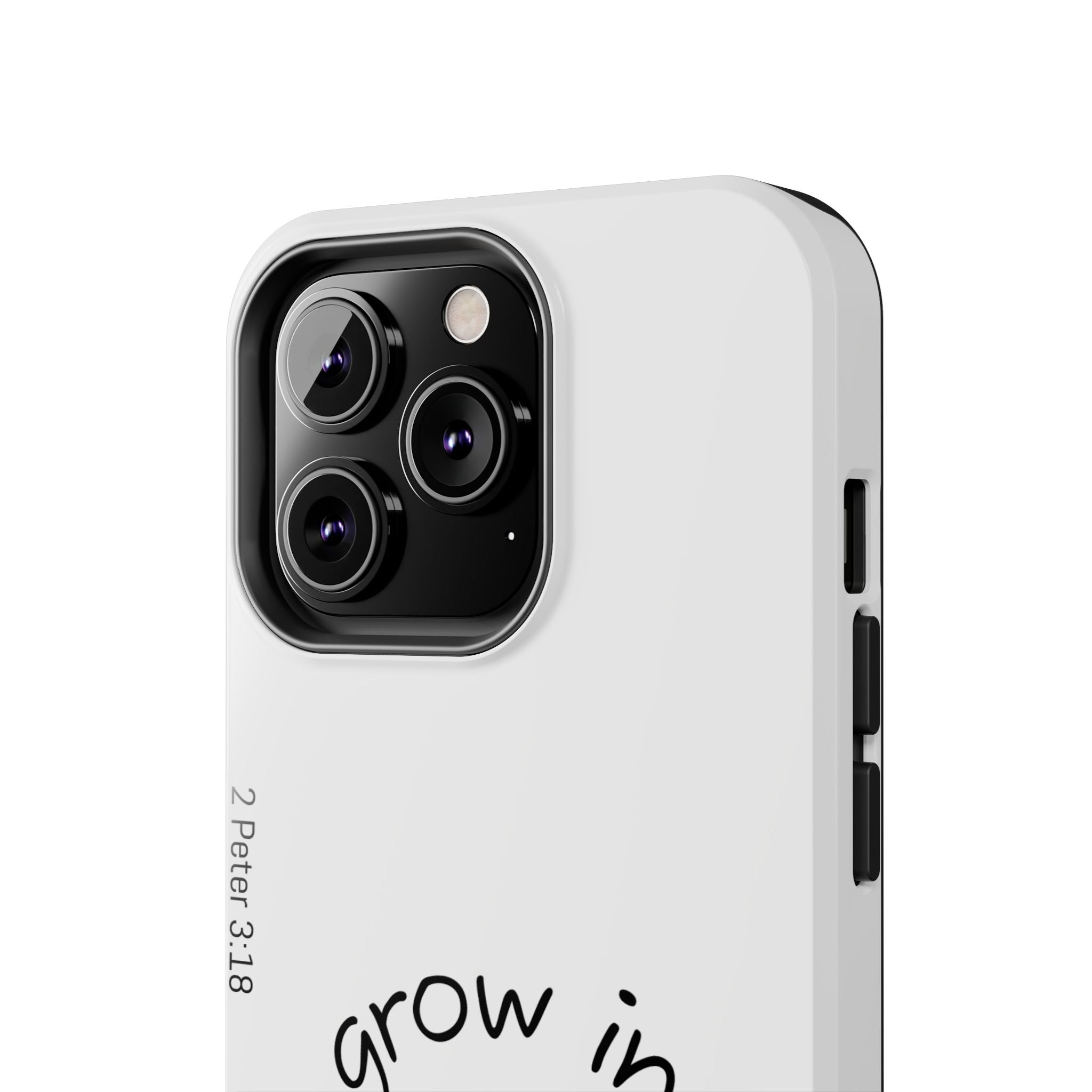 Tough Phone Case - Grow in Grace