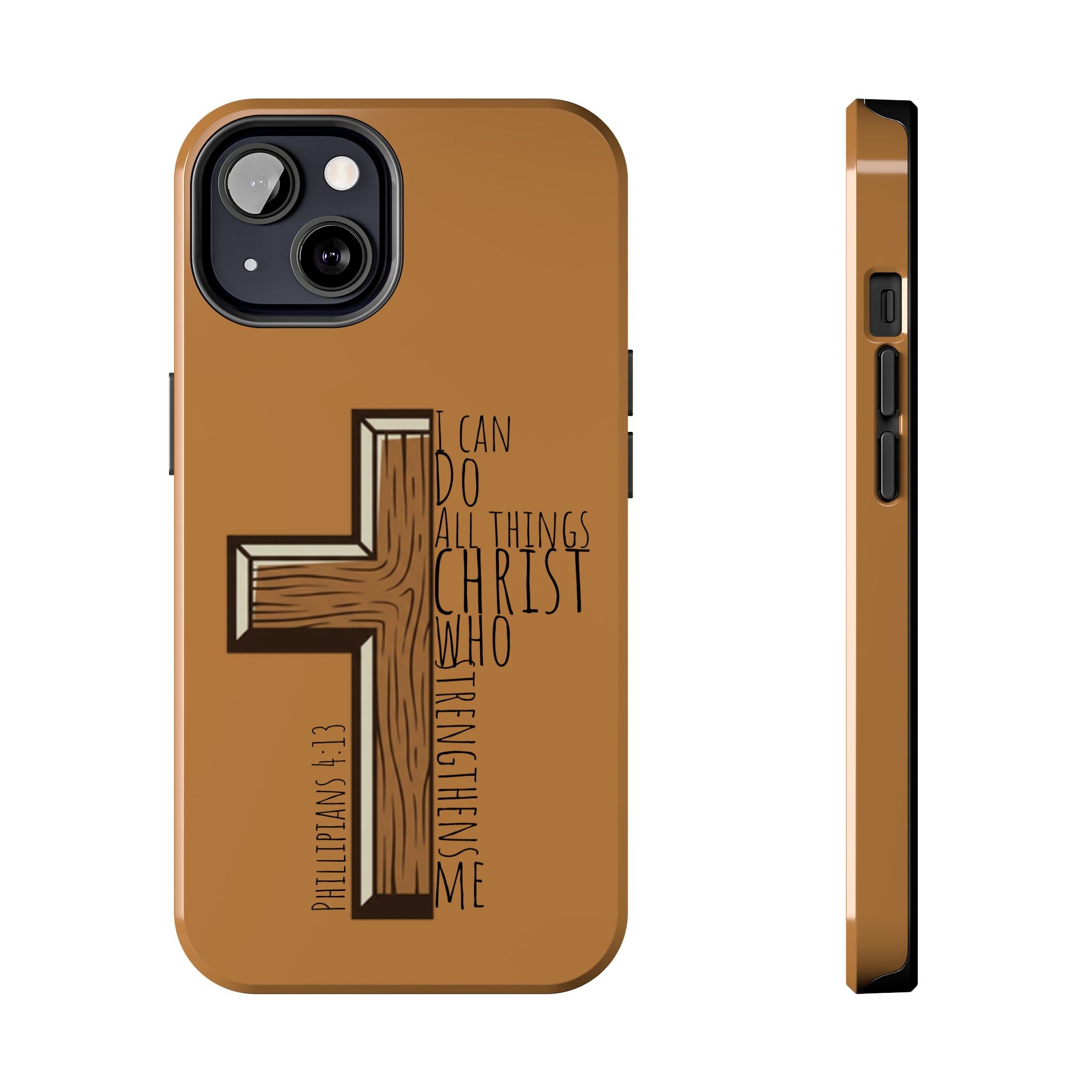 Tough Phone Case - I Can Do All Things (brown)