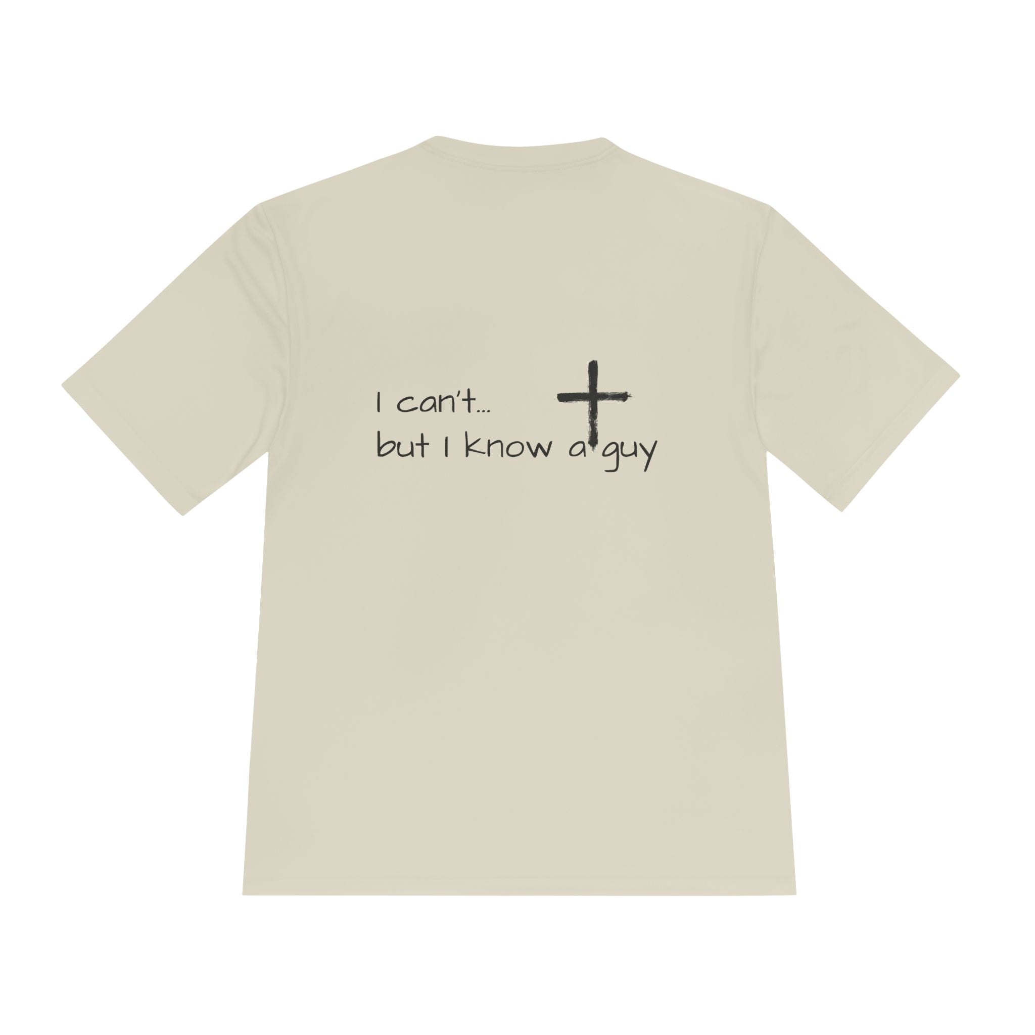 Moisture Wicking Tee - I Know a Guy