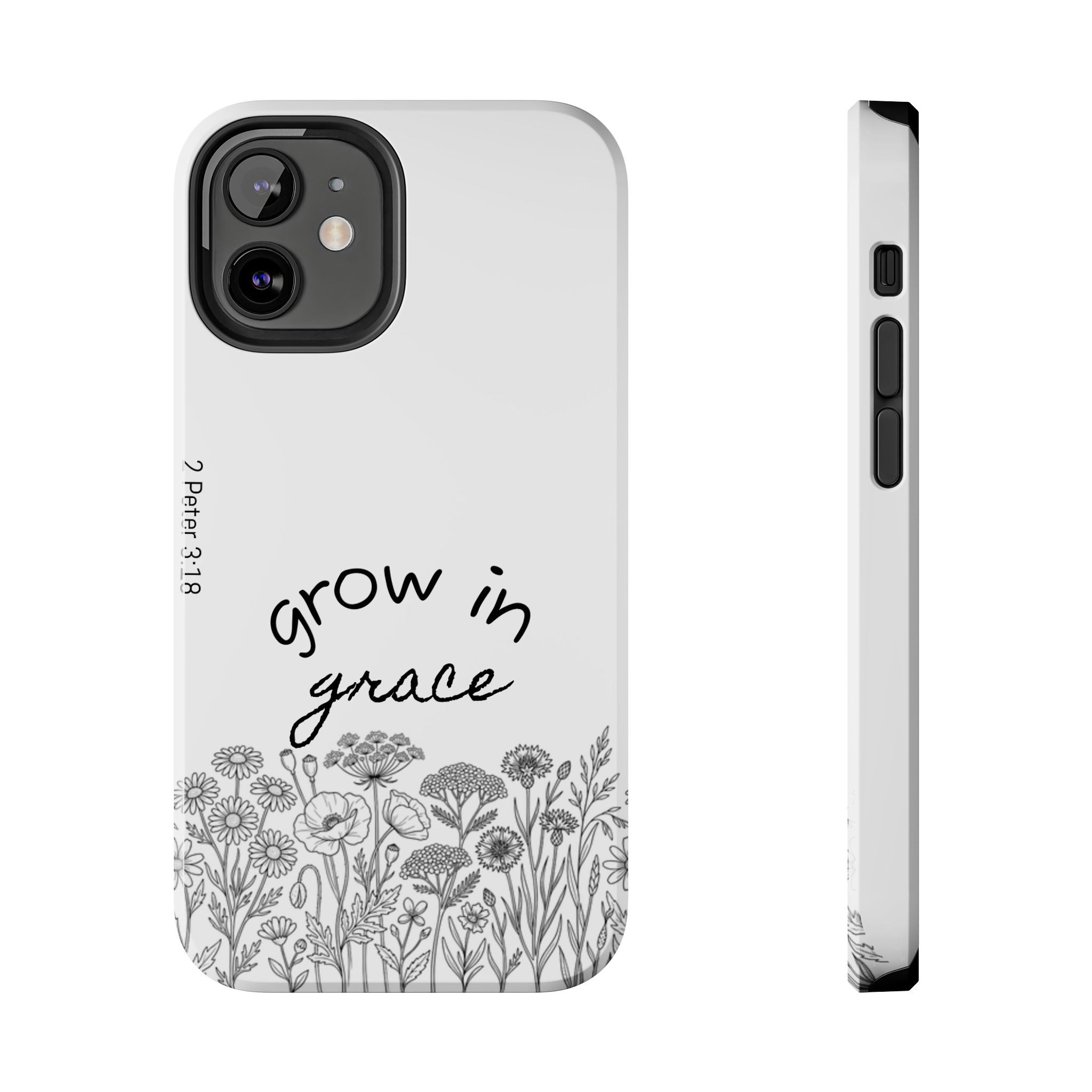 Tough Phone Case - Grow in Grace