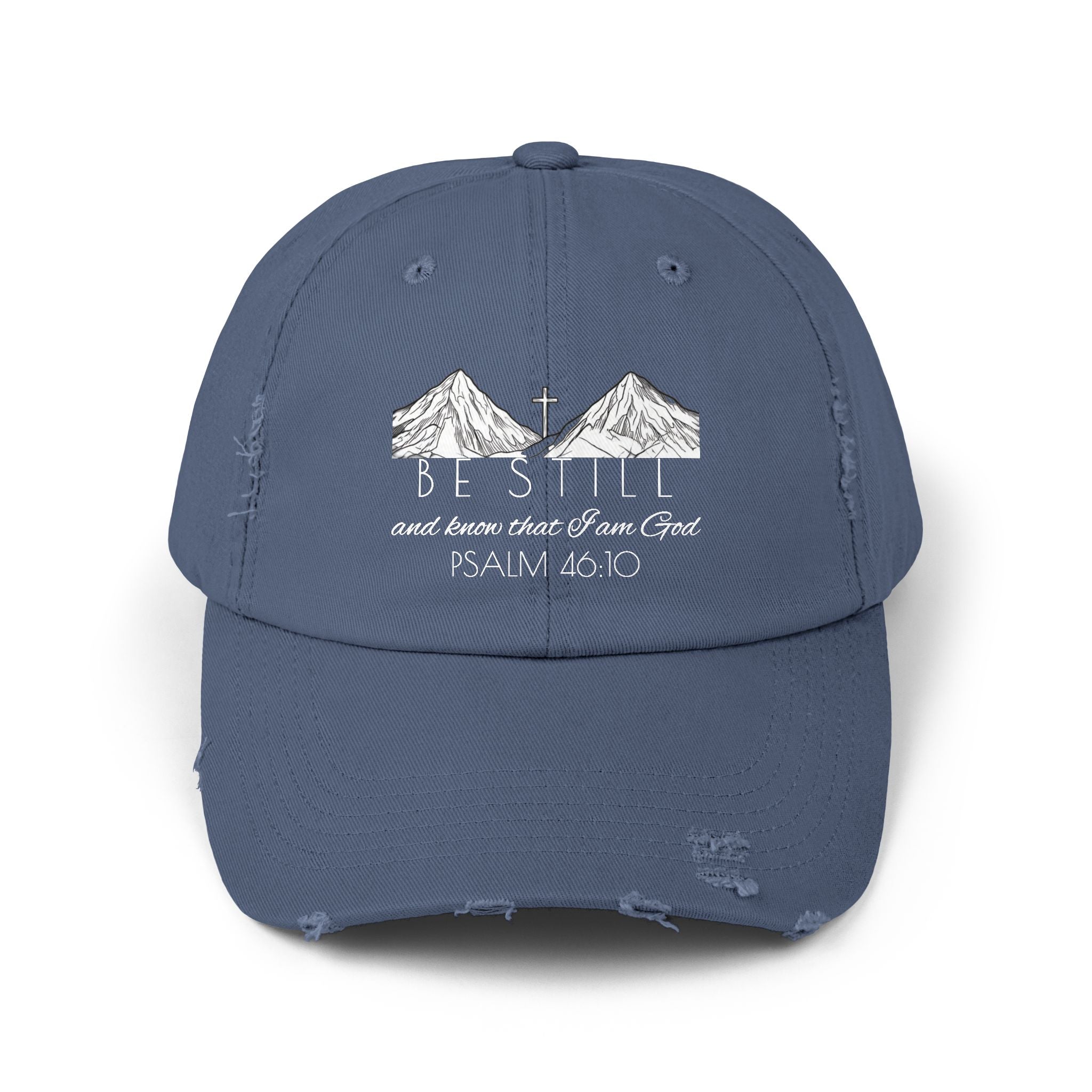 Unisex Distressed Cap - Be Still & Know