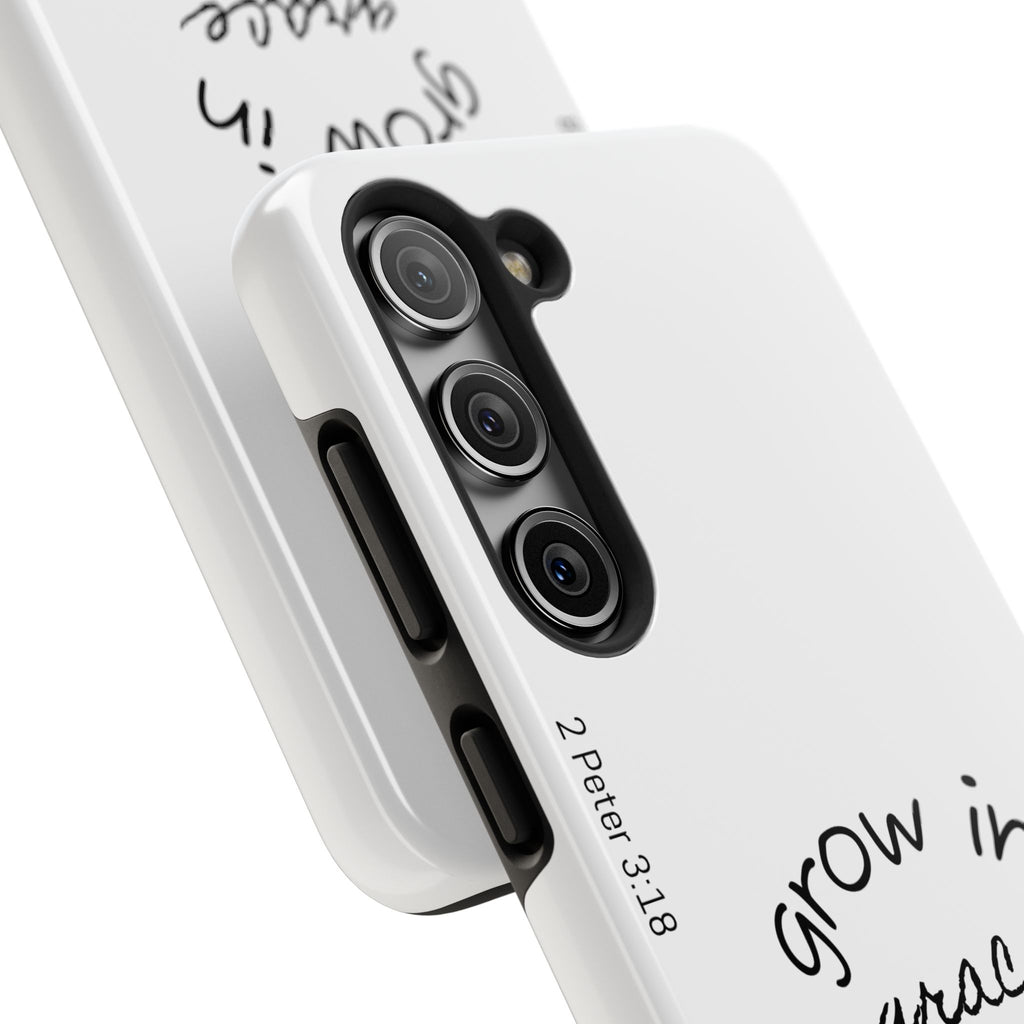 Tough Phone Case - Grow in Grace