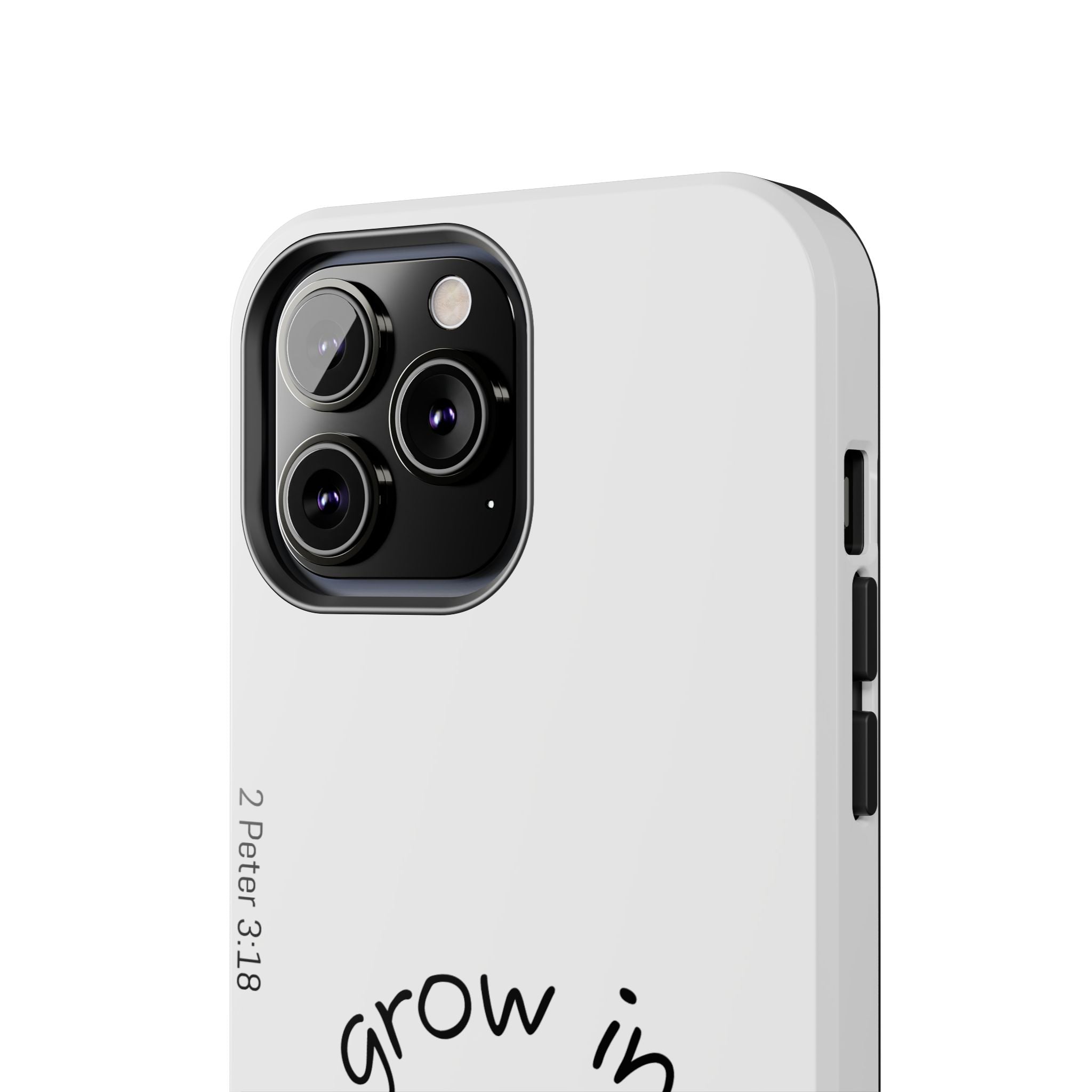 Tough Phone Case - Grow in Grace