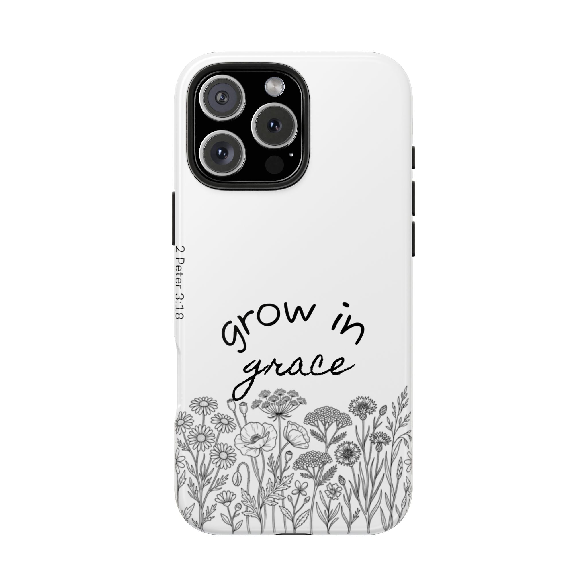 Tough Phone Case - Grow in Grace