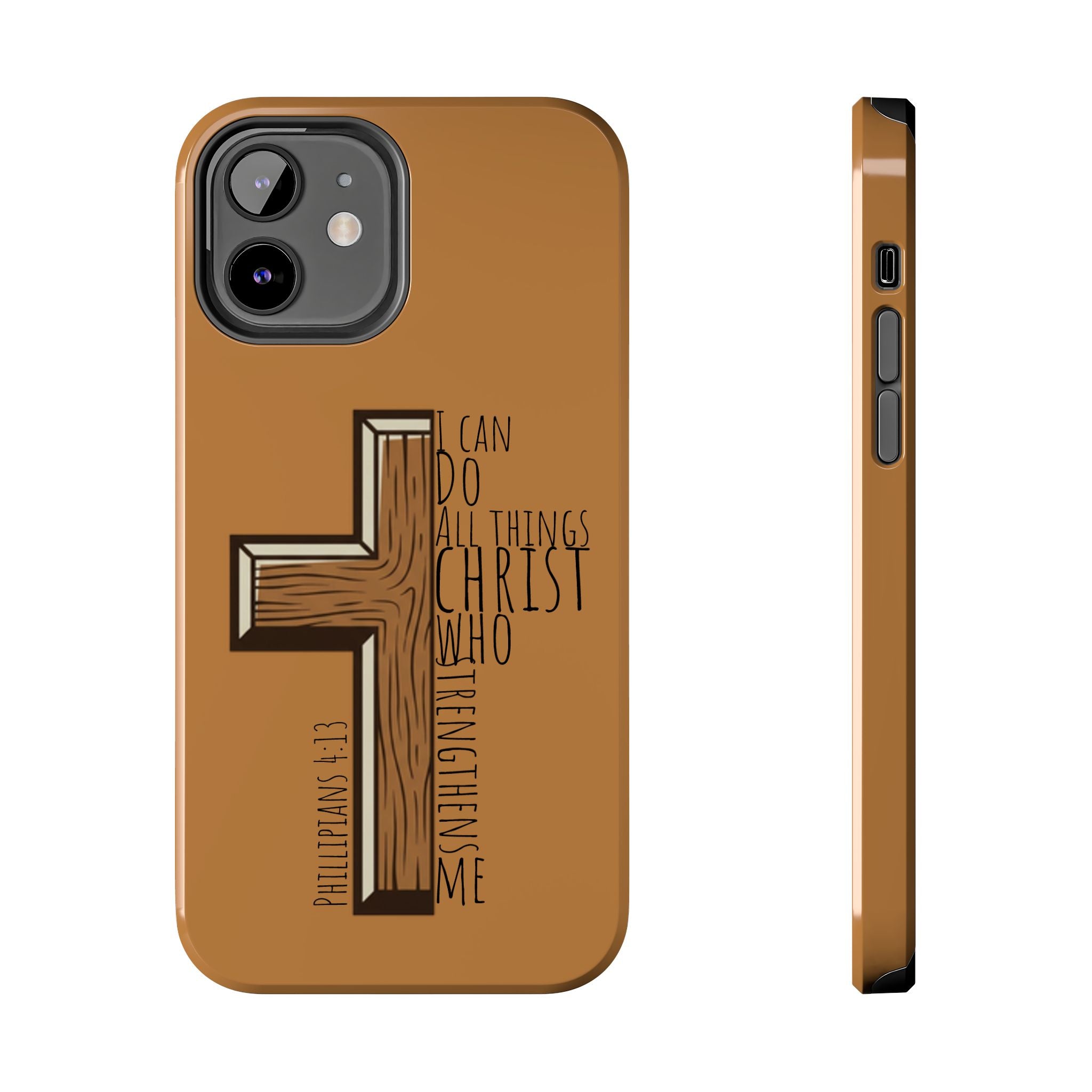 Tough Phone Case - I Can Do All Things (brown)
