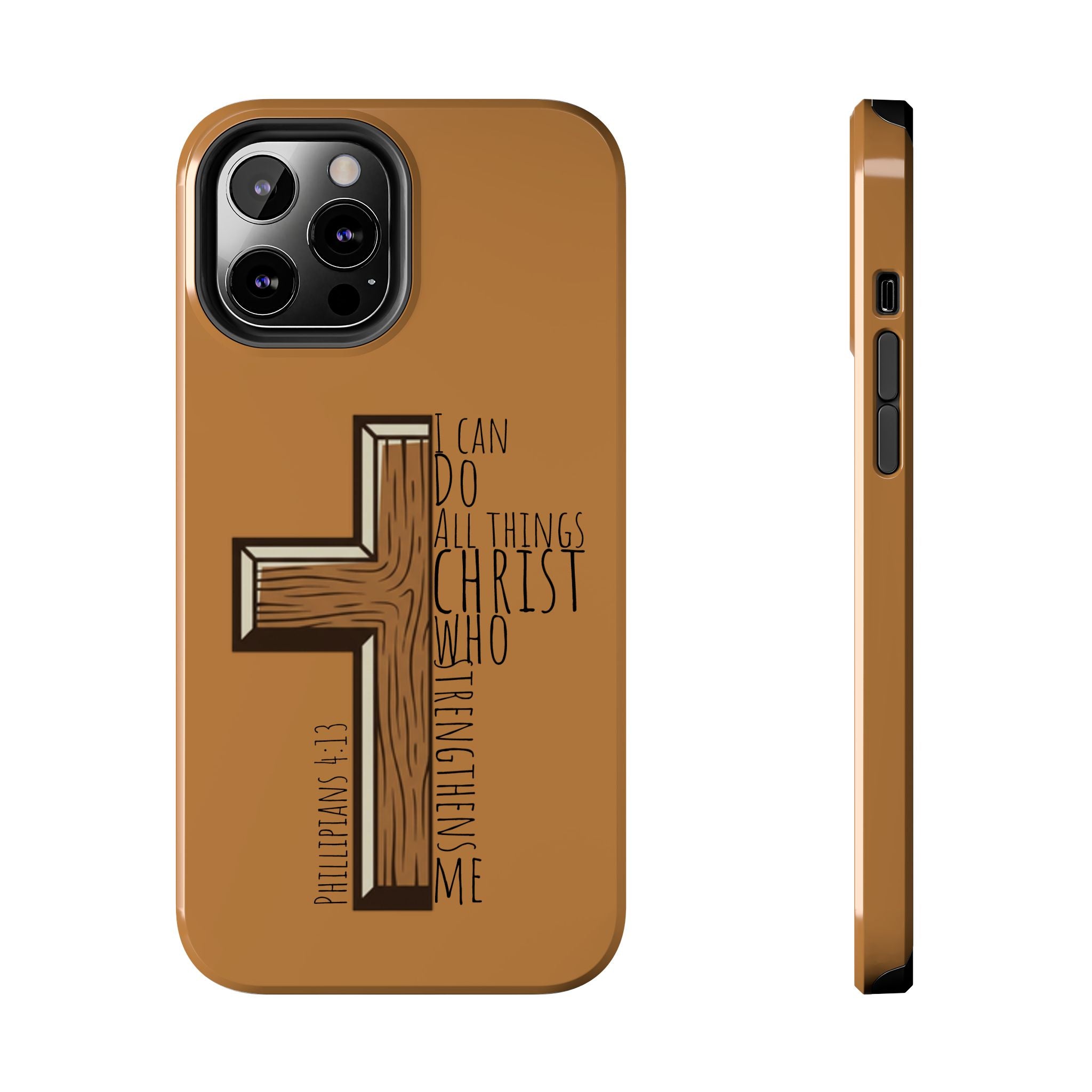 Tough Phone Case - I Can Do All Things (brown)
