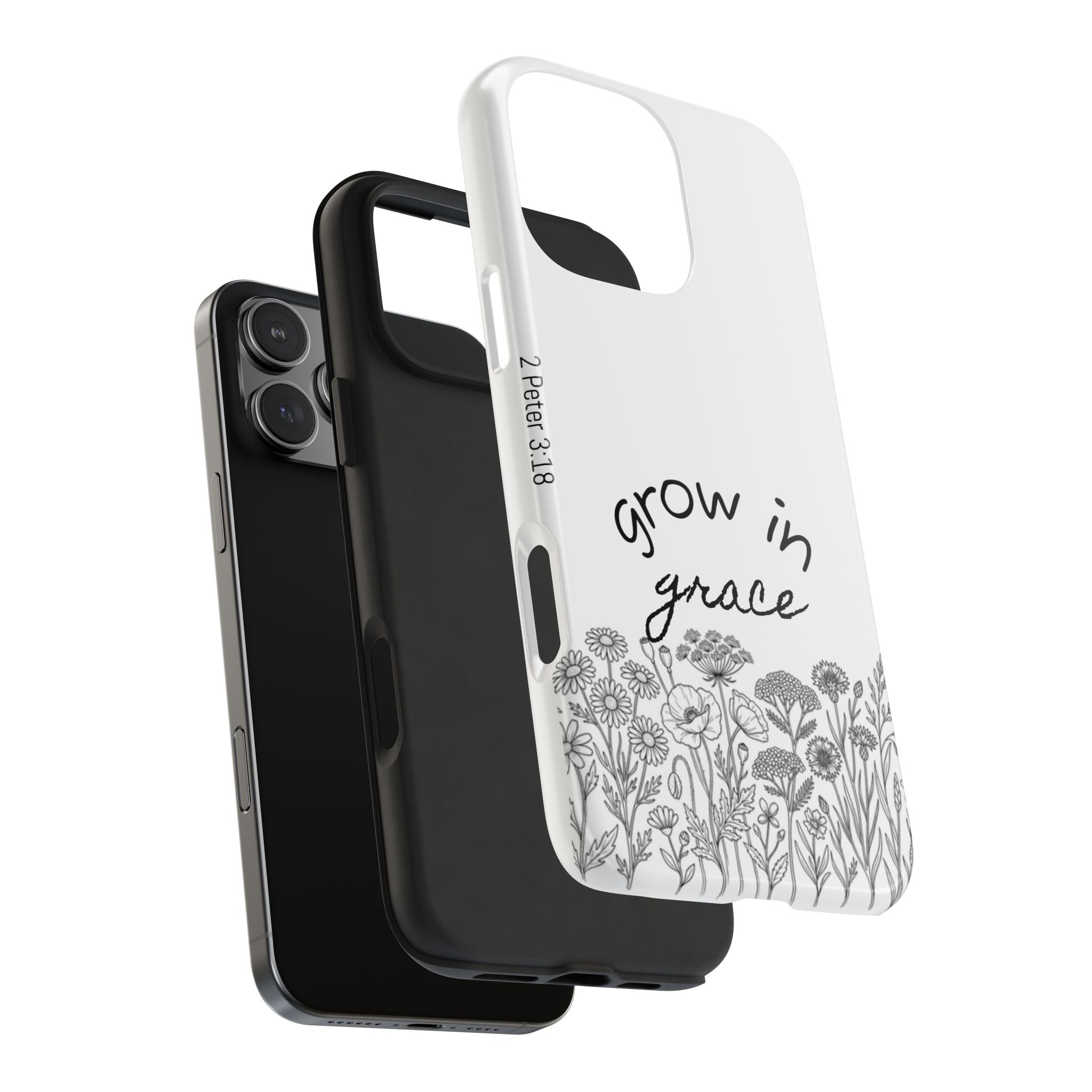Tough Phone Case - Grow in Grace