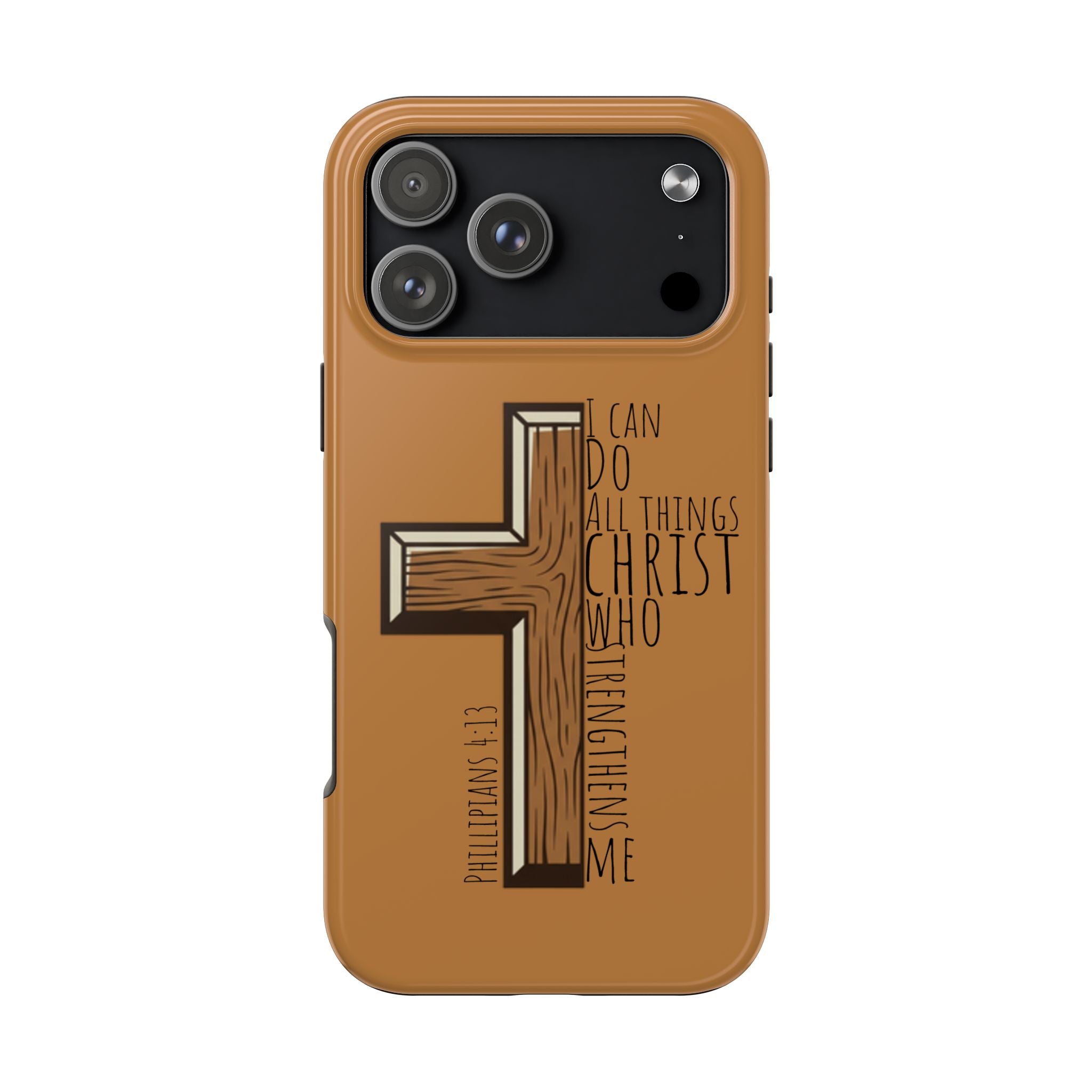 Tough Phone Case - I Can Do All Things (brown)