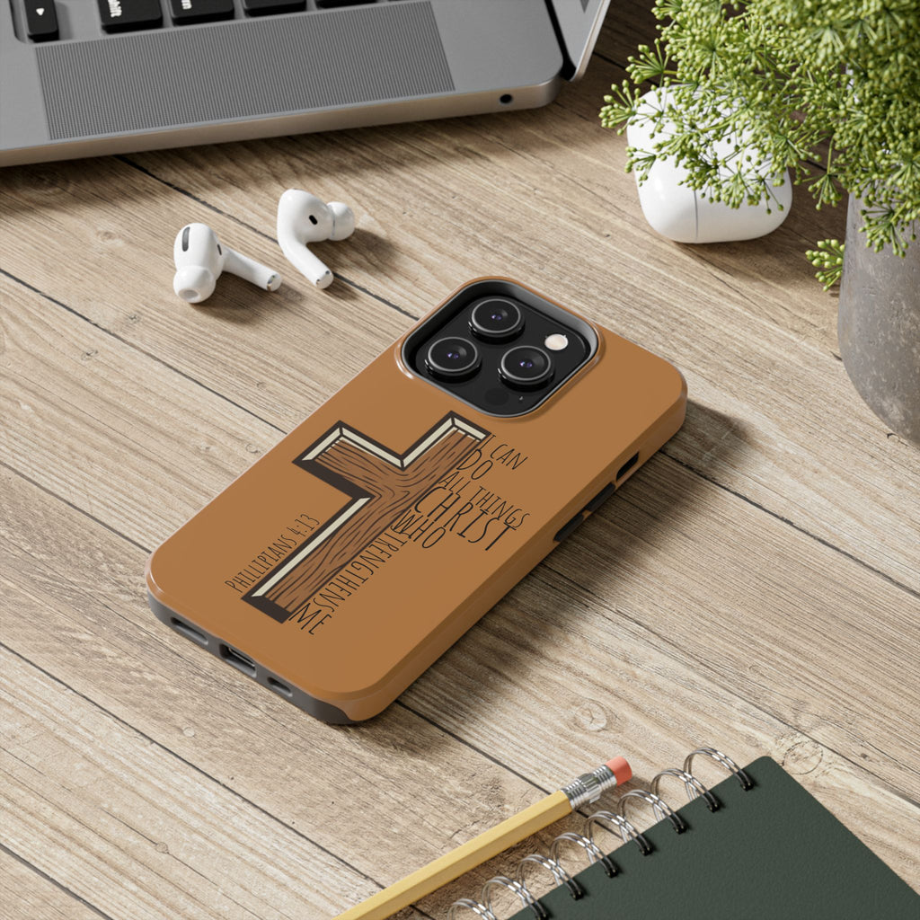 Tough Phone Case - I Can Do All Things (brown)
