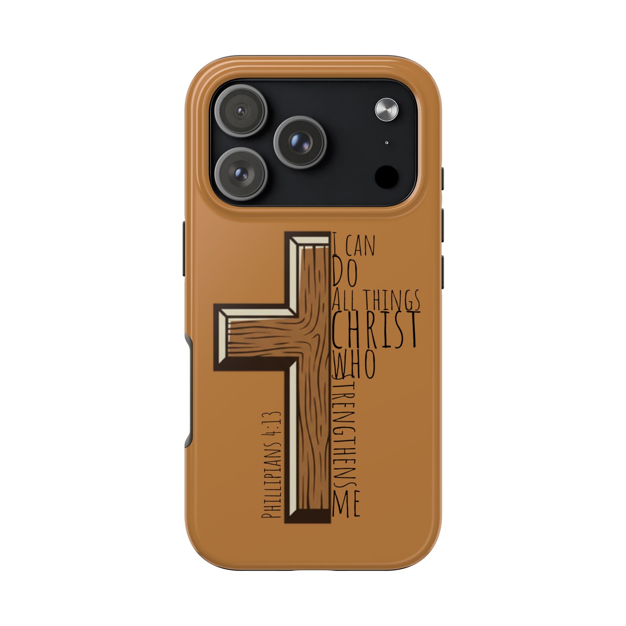 Tough Phone Case - I Can Do All Things (brown)