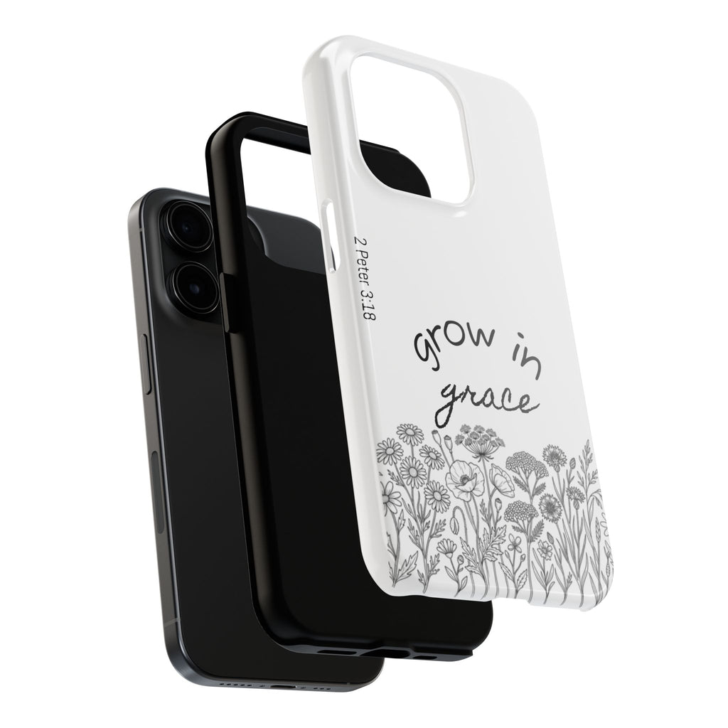 Tough Phone Case - Grow in Grace